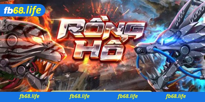 kinh nghiệm hay khi chơi Rồng Hổ Fb68